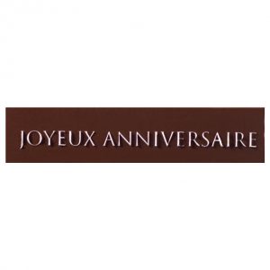 050280 PCB RECTANGLES CN AVEC RELIEF JOYEUX ANNIVERSAIRE 7X1,5 CM  45PCES ***S/CD***
