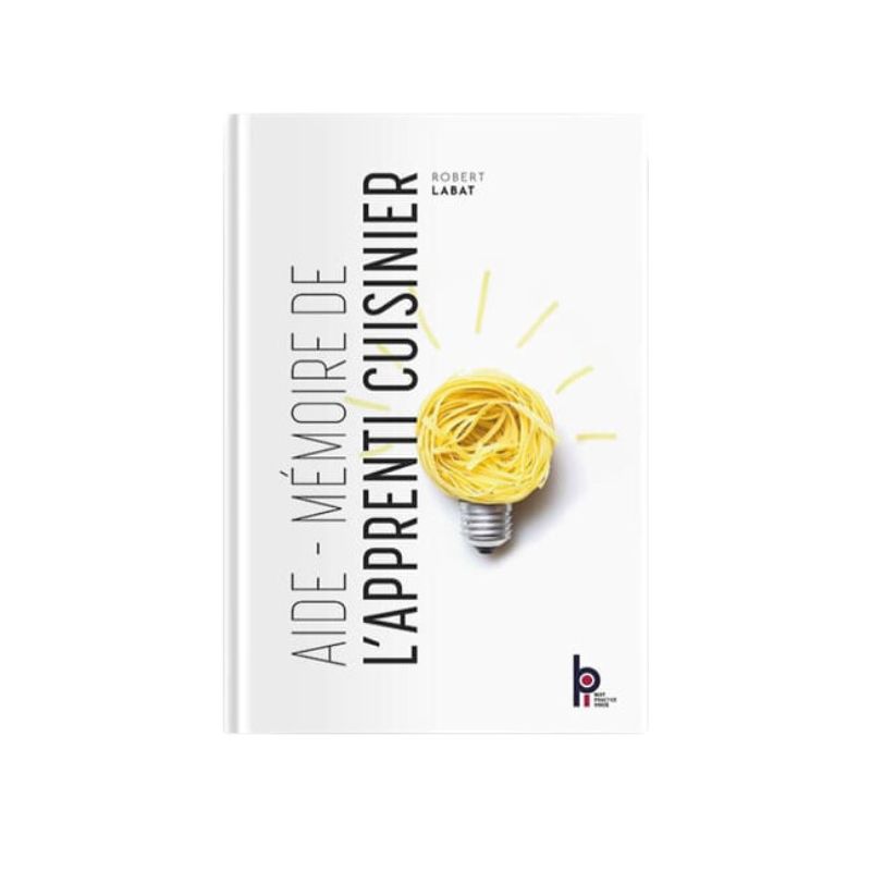 +AIDE MEMOIRE DE L'APPRENTI CUISINIER  EDITION BPI
