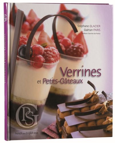 LIVRE "VERRINES ET PETITS GATEAUX" DE STEPHANE GLACIER & GAËTAN PARIS