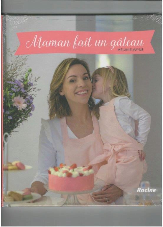 LIVRE "MAMAN FAIT UN GATEAU" DE MELANIE MAYNE N°1 EDITION RACINE