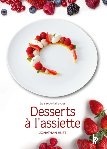 [55092453] LE SAVOIR FAIRE DES DESSERTS A L ASSIETTE BPI
