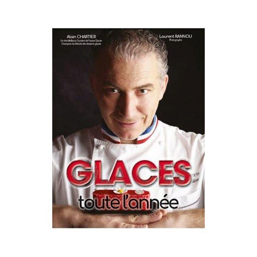 [55327724] LIVRE "GLACE TOUTE L'ANNEE" D'ALAIN CHARTIER