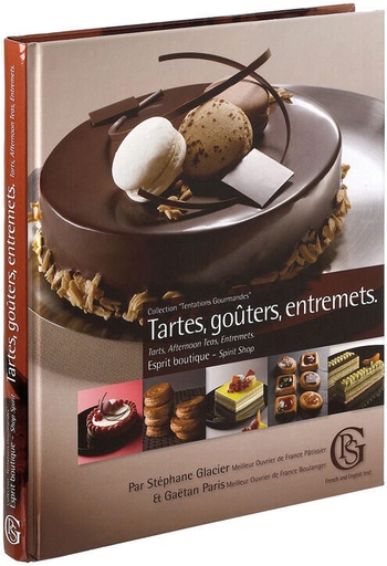 [55093045] LIVRE "TARTES, GOÛTERS ET ENTREMETS. ESPRIT BOUTIQUE" DE STEPHANE GLACIER & GAËTAN PARIS