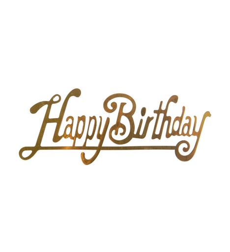 [08034336] 1024651 HAPPY BIRTHDAY 9 X 3,5CM 25PCES ***S/CDE***