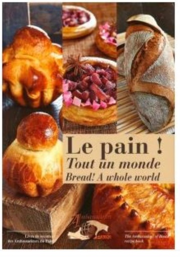 [57663241] LE PAIN "TOUT UN MONDE" DES AMBASSADEURS DU PAIN 2013 EDITION