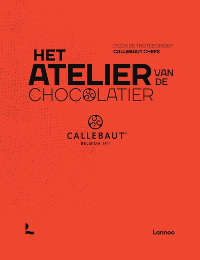 [55327988] BOEK "HET ATELIER VAN DE CHOCOLATIER " VAN CALLEBAUT LANNOO EDITIE